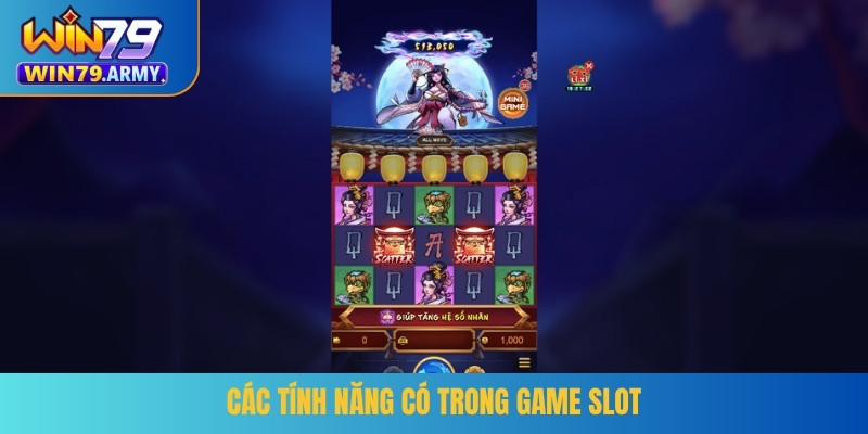Các tính năng có trong game slot