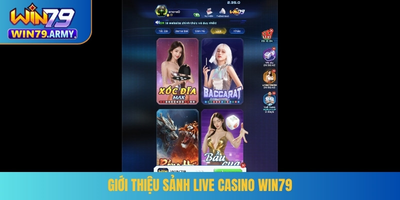 Giới thiệu sảnh live casino WIN79