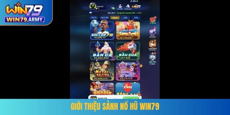 Giới thiệu sảnh nổ hũ WIN79