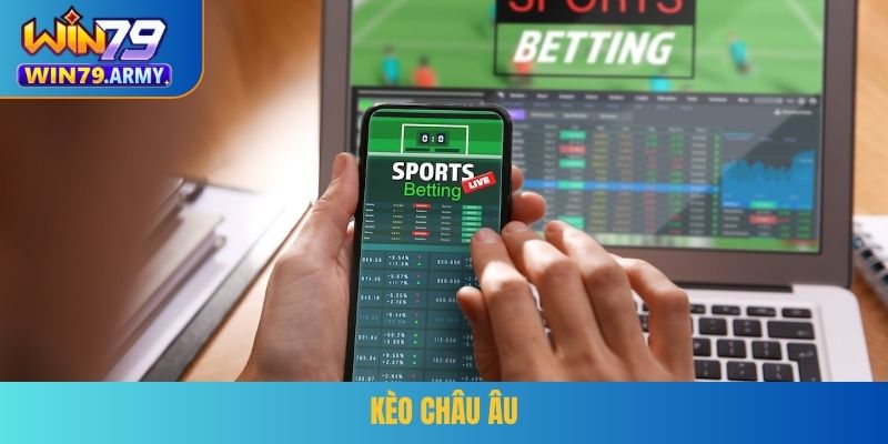 Kèo châu Âu