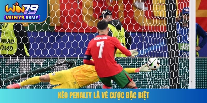 Kèo penalty là vé cược đặc biệt