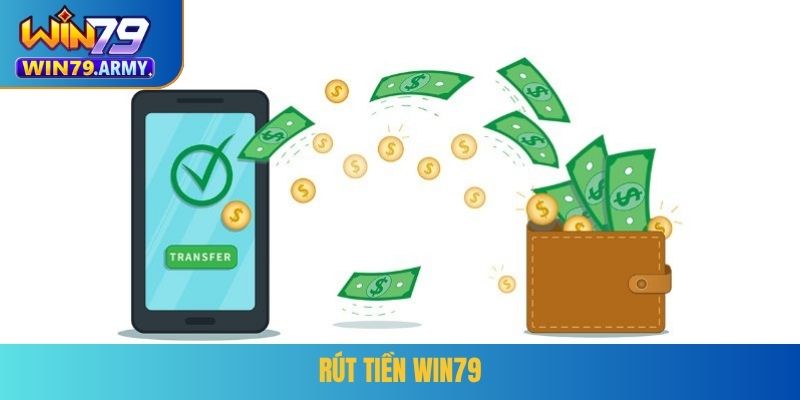 Rút tiền WIN79
