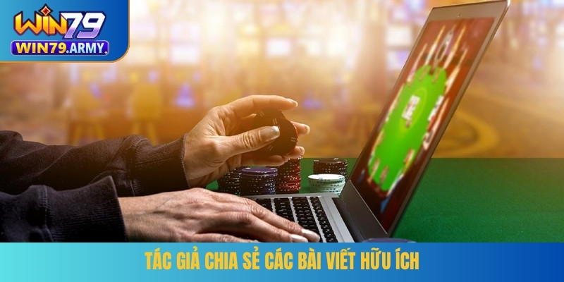 Tác giả chia sẻ các bài viết hữu ích